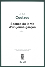 Scènes de la vie d'un jeune garçon - John Maxwell Coetzee