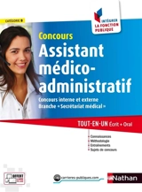 Concours assistant médico-administratif, catégorie B : concours interne et externe branche secrétariat médical : tout-en-un écrit + oral - Annie Godrie