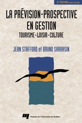 La prévision-prospective en gestion : tourisme, loisir, culture - Jean Stafford