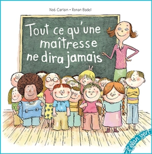 Tout ce qu'une maîtresse ne dira jamais - Noé Carlain