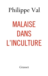 Malaise dans l'inculture - Philippe Val