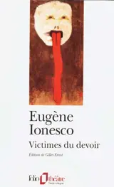 Victimes du devoir - Eugène Ionesco
