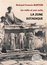 Les mille et une nuits : la zone sotadique. Terminal essay : pederasty - Richard Francis Burton