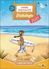 L'astrologie : 2021 - Caroline Moye