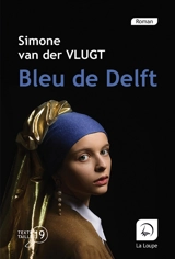 Bleu de Delft - Simone van der Vlugt