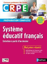 Système éducatif français, entretien à partir d'un dossier : oral 2020-2021, CRPE concours professeur des écoles : préparation complète - Alain Corneloup