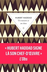 Un monstre et un chaos - Hubert Haddad
