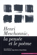 Henri Meschonnic, la pensée et le poème : colloque de Cerisy, 12-19 juillet 2003 - Centre culturel international (Cerisy-la-Salle, Manche). Colloque (2003)