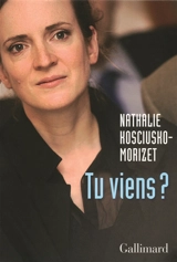 Tu viens ? - Nathalie Kosciusko-Morizet