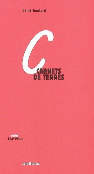 Carnets de terres - Denis Boulard
