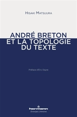 André Breton et la topologie du texte - Hisaki Matsuura