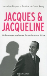 Jacques & Jacqueline : un homme et une femme face à la raison d'Etat - Laureline Dupont