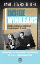 Inside WikiLeaks : dans les coulisses du site Internet le plus dangereux du monde - Daniel Domscheit-Berg