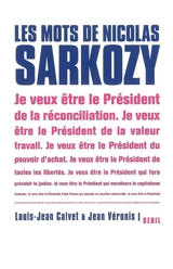 Les mots de Nicolas Sarkozy - Louis-Jean Calvet