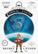 Le château des étoiles. Vol. 1. Le secret de l'éther - Alex Alice