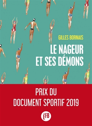 Le nageur et ses démons - Gilles Bornais