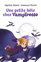 Une petite bête chez Vampirette - Ségolène Valente