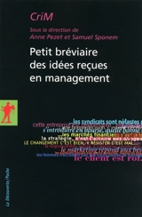 Petit bréviaire des idées reçues en management - Critique et management (Paris)