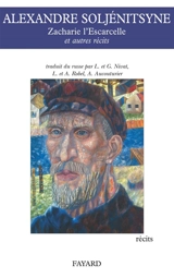 Zacharie l'Escarcelle : et autres récits - Alexandre Soljenitsyne