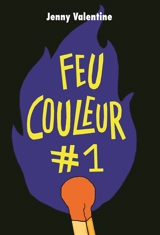 Feu couleur #1 - Jenny Valentine