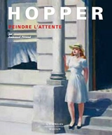 Hopper : peindre l'attente - Emmanuel Pernoud