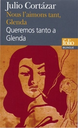 Nous l'aimons tant, Glenda : choix. Queremos tanto a Glenda : seleccion - Julio Cortazar