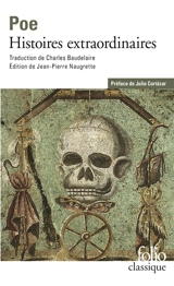 Histoires extraordinaires. Edgar Poe, sa vie et ses oeuvres - Edgar Allan Poe