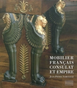 Mobilier français : Consulat et Empire - Jean-Pierre Samoyault