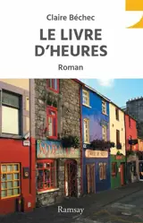 Le livre d'heures - Claire Béchec