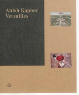 Anish Kapoor : Versailles