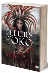 Fleurs d'Oko. Vol. 1 - Laëtitia Danae