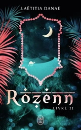Rozenn. Vol. 2 - Laëtitia Danae