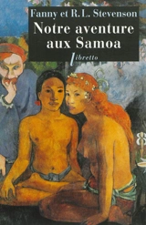 Notre aventure aux Samoa - Robert Louis Stevenson