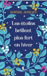 Les étoiles brillent plus fort en hiver - Sophie Jomain