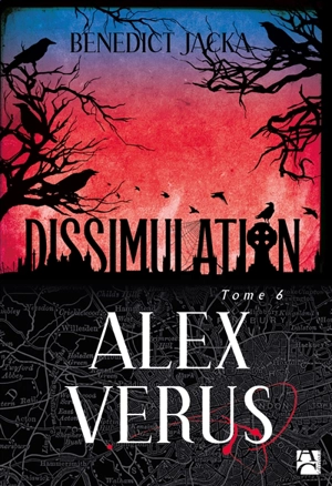 Alex Verus. Vol. 6. Dissimulation - Benedict Jacka