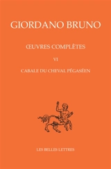 Oeuvres complètes. Vol. 6. Cabale du cheval pégaséen. Opere complete. Vol. 6. Cabale du cheval pégaséen