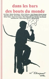 Dans les bars des bouts du monde