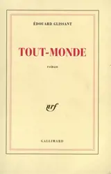 Tout-monde - Edouard Glissant