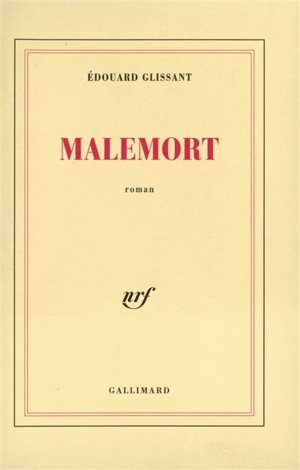 Malemort - Edouard Glissant