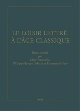 Le loisir lettré à l'âge classique