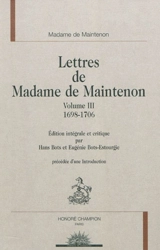 Lettres de Madame de Maintenon. Vol. 3. 1698-1706 - Françoise d'Aubigné marquise de Maintenon