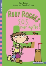 Ruby Rogers. Vol. 7. SOS, mer agitée ! - Sue Limb
