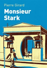 Monsieur Stark - Pierre Girard