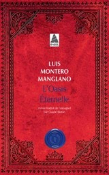 Corps royal des quêteurs. Vol. 2. L'oasis éternelle - Luis Montero Manglano