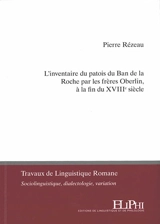 L'inventaire du patois du Ban de la Roche par les frères Oberlin, à la fin du XVIIIe siècle - Jérémie Jacques Oberlin