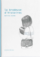 La brodeuse d'histoires - Martina Aranda
