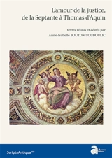 L'amour de la justice : de la Septante à Thomas d'Aquin