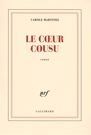 Le coeur cousu - Carole Martinez