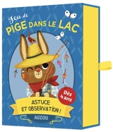 Jeu de pige dans le lac : astuce et observation ! - Miriam Bos