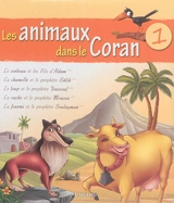 Les animaux dans le Coran. Vol. 1 - Siham Andalouci